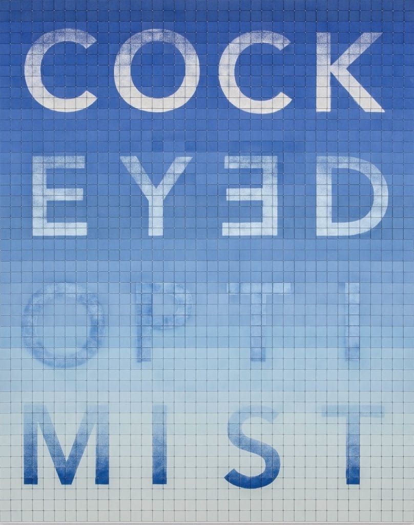 Artwork by Rachel Lachowicz, blue shades on tile that spell Cock Eyed Optimist, with a backward E,