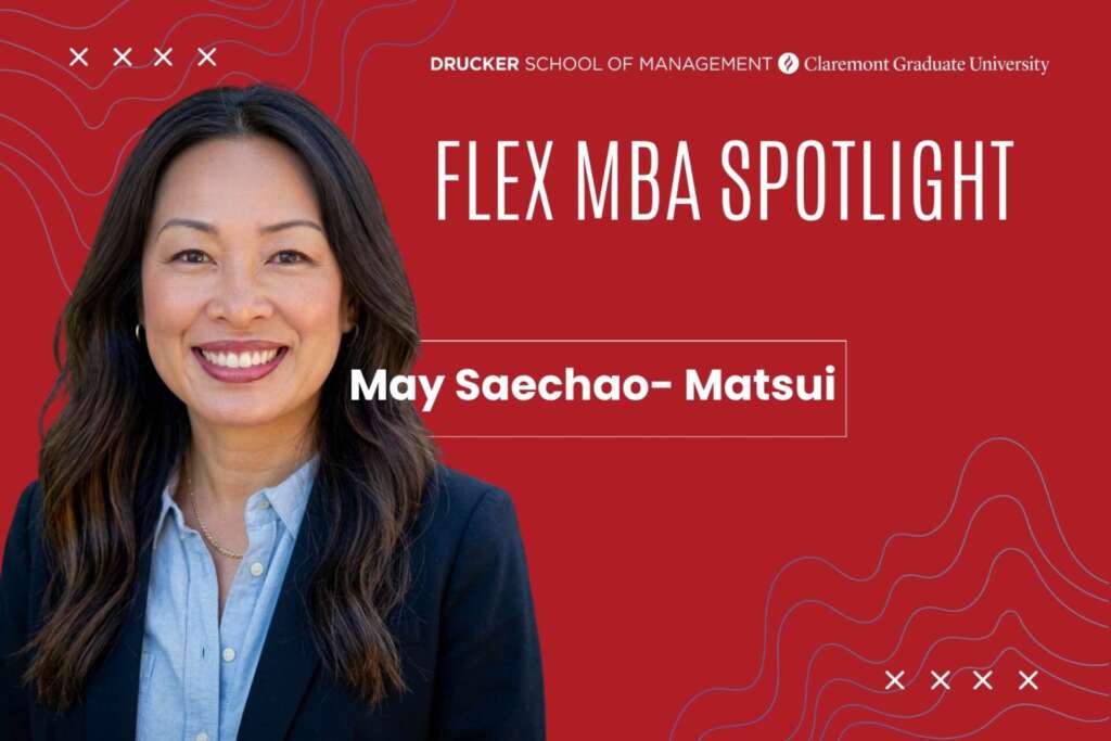 May Saechao-Matsui, Director of Loan Administration at Stanford Federal Credit Union and Drucker Flex MBA candidate.